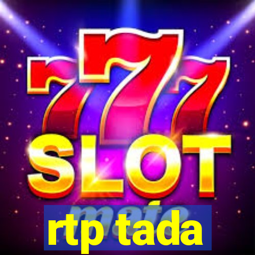 rtp tada